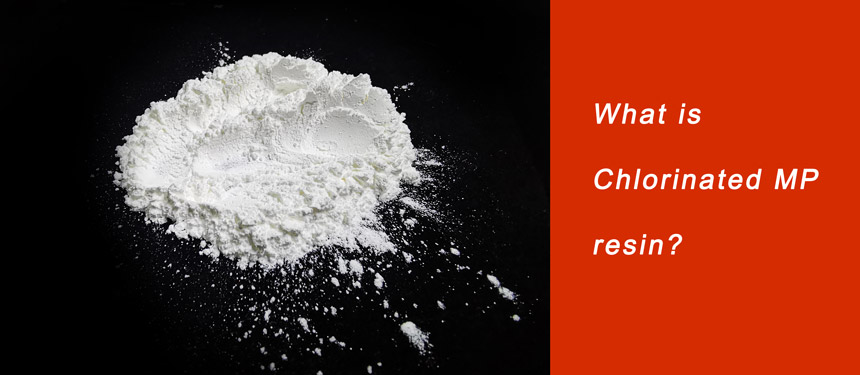 What is Chlorinated MP resin