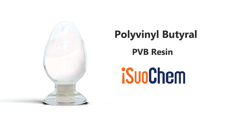 WHAT IS THE CHARACTERISTICS OF POLYVINYL BUTYRAL PVB RESIN?