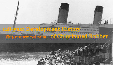 128-year Development History of Chlorinated Rubber