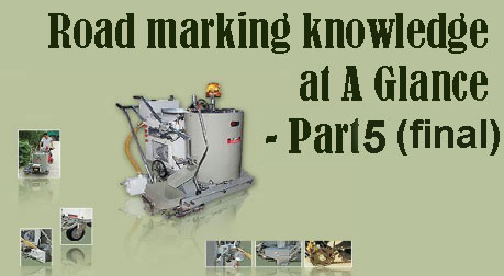Road marking knowledge at a glance - Part 5(final)